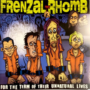 Disco For The Term Of Their Unnatural Lives de Frenzal Rhomb