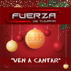 Disco Ven a Cantar de Fuerza de Tijuana