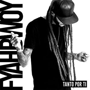 Álbum Tanto Por Ti de Fyahbwoy