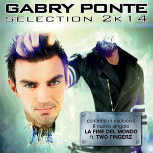 Disco Selection 2k14 de Gabry Ponte