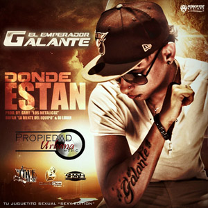 Disco Dónde Están de Galante El Emperador