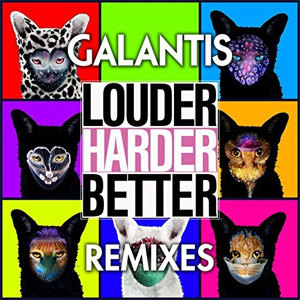 Disco Louder, Harder, Better (Remixes) de Galantis