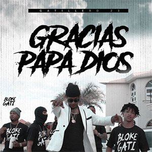 Disco Gracias Papá Dios de Gatillero 23