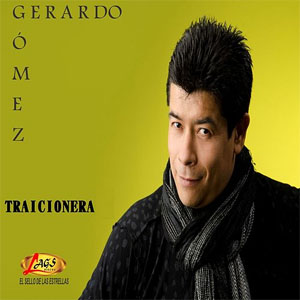 Disco Traícionera de Gerardo Gómez