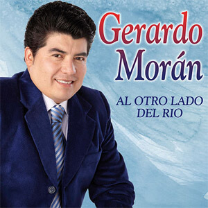Disco Al Otro Lado del Río de Gerardo Morán