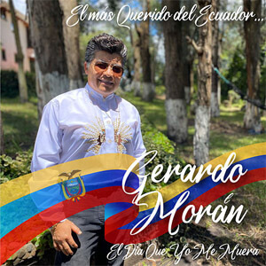 Disco El Día Que Yo Me Muera de Gerardo Morán