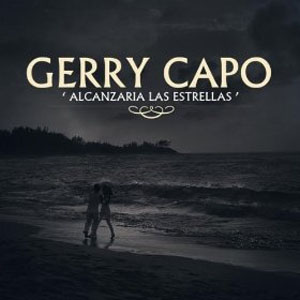Disco Alcanzaría Las Estrellas de Gerry Capó
