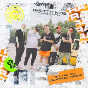 Disco Tra Tra Tra (Remix) de Ghetto Kids