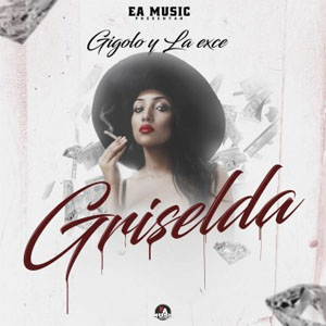 Disco Griselda de Gigolo y La Exce