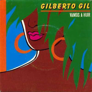 Disco Vamos A Huir de Gilberto Gil