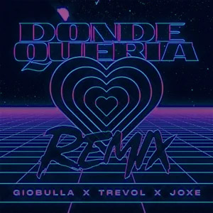 Disco Dónde Quería (Remix)  de Giobulla