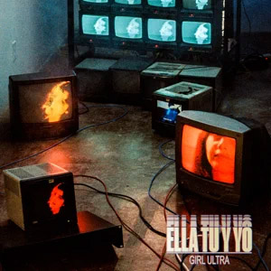 Disco Ella Tú y Yo de Girl Ultra