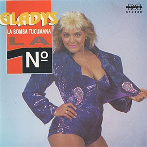Disco Gladys La No. 1 de Gladys La Bomba Tucumana