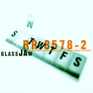 Disco Everything You Ever Wanted to Know About Silence de Glassjaw