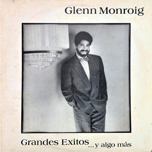 Disco Grandes Éxitos...Y Algo Más de Glenn Monroig