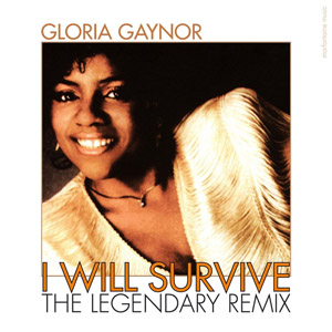 Disco I Will Survive (The Legendary Remix)  de Gloria Gaynor