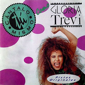 Disco Cántalo Tu Mismo de Gloria Trevi