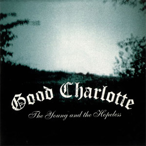 Disco The Young & The Hopeless de Good Charlotte