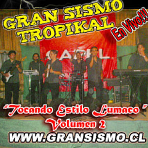 Disco Tocando Estilo Lumaco Vol 2 de Gran Sismo Tropikal