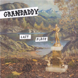 Disco Last Place de Grandaddy