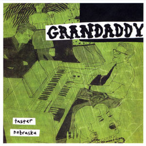 Disco Taster / Nebraska de Grandaddy