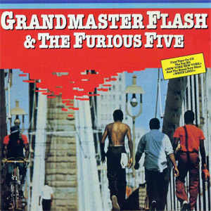 Disco Flash & The Furious Five de Grandmaster Flash