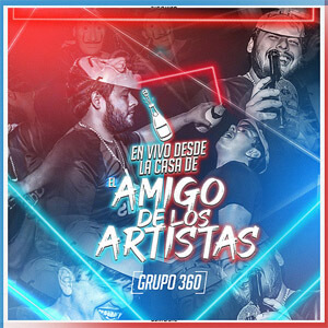 Disco En Vivo Desde La Casa de El Amigo de los Artistas de Grupo 360