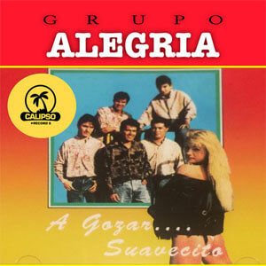 Disco A Gozar Suavecito de Grupo Alegría