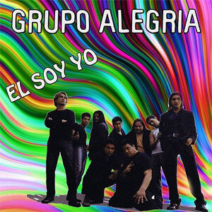 Disco El Soy Yo de Grupo Alegría