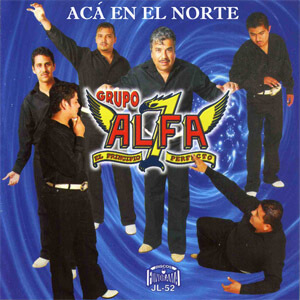 Disco Acá en el Norte de Grupo Alfa 7