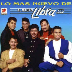 Disco Lo Más Nuevo De Grupo Libra de Grupo Libra