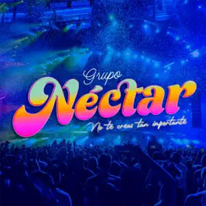 Álbum No Te Creas Tan Importante de Grupo Néctar
