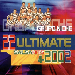 Disco 22 Ultimate Salsa Hits 4 - 2002 de Grupo Niche