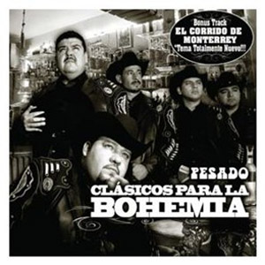 Disco Corridos bien Pesados para la Bohemia de Grupo Pesado