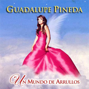 Disco Un Mundo De Arrullos de Guadalupe Pineda