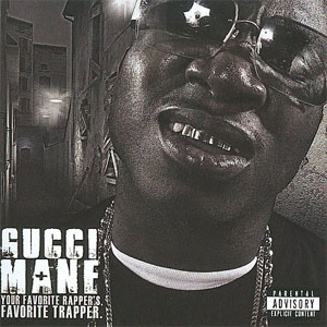 Disco Your Favorite Rapper's, Favorite Trapper. de Gucci Mane