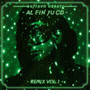 Disco Al Fin Su CD - Remix Vol.1 de Gustavo Cerati