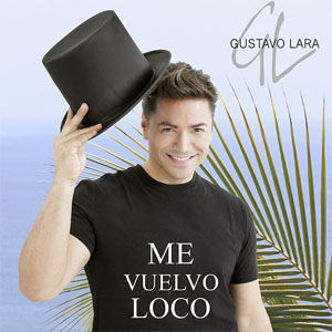 Disco Me Vuelvo Loco de Gustavo Lara