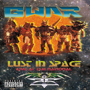 Disco Lust In Space : Live At The National de GWAR