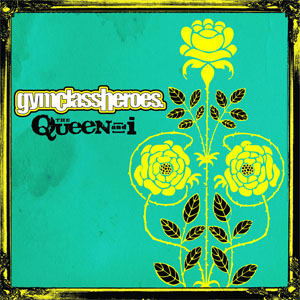 Disco The Queen And I  de Gym Class Heroes