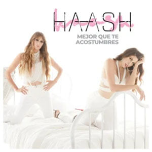Disco Mejor Que Te Acostumbres de Ha-Ash