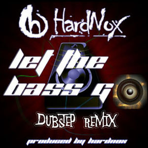Disco Let The Bass Go (Dubstep Remix) de Hardnox