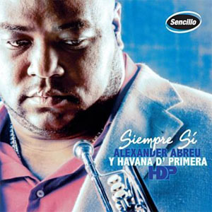 Disco Siempre Sí  de Havana D’Primera
