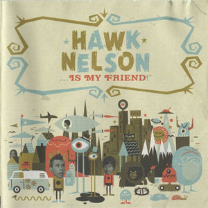 Disco ... Is My Friend de Hawk Nelson