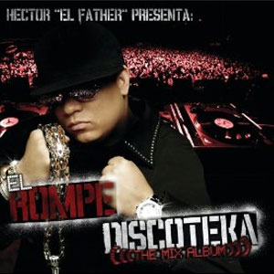 Disco El Rompe Discoteka /The Mix Album de Héctor El Father