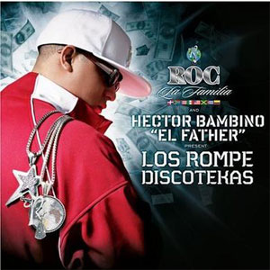 Disco Los Rompe Discotekas de Héctor El Father