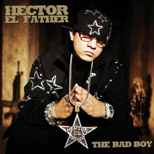 Disco The Bad Boy de Héctor El Father