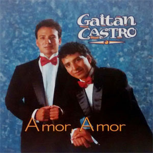 Disco Amor Amor de Hermanos Gaitán Castro