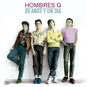 Disco 30 Anos Y Un Día de Hombres G