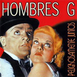 Disco Peligrosamente Juntos (2003) de Hombres G